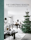 The Christmas Season : Created By Scandinavian Artists - Book