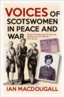 Voices of Scotswomen in Peace and War - eBook
