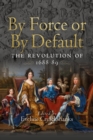By Force or by Default - eBook