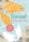 Tranquil Dot-to-Dot - Book