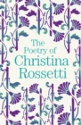 The Poetry of Christina Rossetti - Book