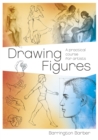 Drawing Figures : A Practical Course for Artists - eBook