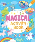 Pocket Fun: Magical Activity Book - Book