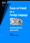 Focus on French as a Foreign Language : Multidisciplinary Approaches - eBook