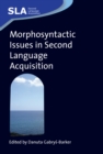 Morphosyntactic Issues in Second Language Acquisition - eBook
