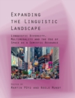 Expanding the Linguistic Landscape : Linguistic Diversity, Multimodality and the Use of Space as a Semiotic Resource - Book