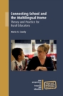 Connecting School and the Multilingual Home : Theory and Practice for Rural Educators - Book