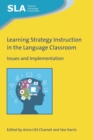 Learning Strategy Instruction in the Language Classroom : Issues and Implementation - Book