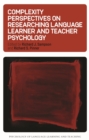 Complexity Perspectives on Researching Language Learner and Teacher Psychology - eBook