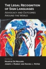 The Legal Recognition of Sign Languages : Advocacy and Outcomes Around the World - eBook