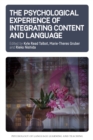 The Psychological Experience of Integrating Content and Language - eBook
