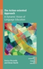 The Action-oriented Approach : A Dynamic Vision of Language Education - Book