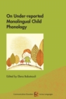 On Under-reported Monolingual Child Phonology - eBook