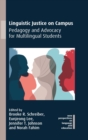 Linguistic Justice on Campus : Pedagogy and Advocacy for Multilingual Students - Book