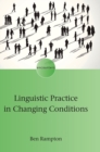 Linguistic Practice in Changing Conditions - Book