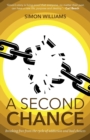 A Second Chance : Breaking Free from the Cycle of Addiction and Bad Choices - Book