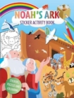 Noah’s Ark Activity Sticker Book : Stickers, puzzles and colouring - Book