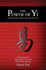 The Power of Yi : Ancient Philosophy for a Better Life - Book