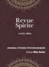Revue Spirite (Annee 1869) : qu'est-ce que le spiritisme ? le proces des empoisonneuses de Marseille, un esprit qui croit rever, vision de Pergolese, apparition d'un fils vivant a sa mere, les arbres - Book
