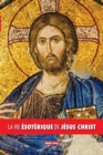 La vie esoterique de Jesus Christ - Book