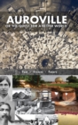 Auroville, or the quest for a better world : past, present, and future - Book
