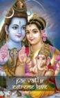 Parvati or Extreme Love - Book