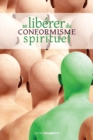 Se libe&#769;rer du conformisme spirituel : edition revue et augmentee du Troisieme pas - Book
