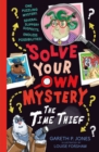 Solve Your Own Mystery: The Time Thief - Book