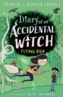 Diary of an Accidental Witch: Flying High - Book