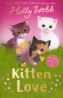 Kitten Love: A Collection of Stories : Lost in the Storm, The Curious Kitten and The Homeless Kitten - Book