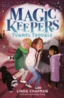 Magic Keepers: Tunnel Trouble - Book