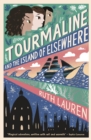 Tourmaline and the Island of Elsewhere - eBook