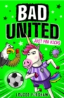 Bad United: Just For Kicks - Book