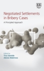 Negotiated Settlements in Bribery Cases : A Principled Approach - eBook