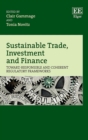 Sustainable Trade, Investment and Finance : Toward Responsible and Coherent Regulatory Frameworks - eBook