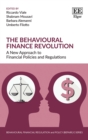 Behavioural Finance Revolution : A New Approach to Financial Policies and Regulations - eBook