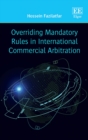 Overriding Mandatory Rules in International Commercial Arbitration - eBook