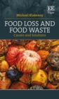 Food Loss and Food Waste : Causes and Solutions - eBook