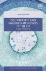 Counterfeit and Falsified Medicines in the EU : A Legal Perspective - eBook