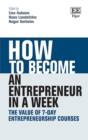 How to Become an Entrepreneur in a Week : The Value of 7-Day Entrepreneurship Courses - eBook