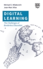 Digital Learning : The Challenges of Borderless Education - eBook