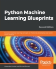 Python Machine Learning Blueprints : Put your machine learning concepts to the test by developing real-world smart projects, 2nd Edition - Book