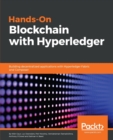 Hands-On Blockchain with Hyperledger : Building decentralized applications with Hyperledger Fabric and Composer - Book