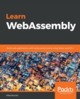 Learn WebAssembly : Build web applications with native performance using Wasm and C/C++ - Book