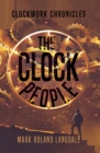 The Clock People : Clockwork Chronicles - Book