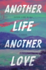 Another Life, Another Love - Book