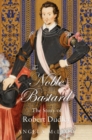 "The Noble Bastard" : The Story of Robert Dudley - Book
