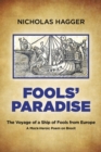 Fools' Paradise : The Voyage of a Ship of Fools from Europe, A Mock-Heroic Poem on Brexit - eBook