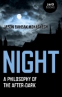 Night : A Philosophy of the After-Dark - Book