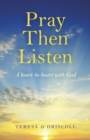 Pray Then Listen - A heart-to-heart with God - Book